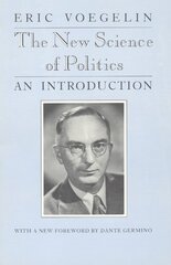 New Science of Politics: An Introduction hind ja info | Ühiskonnateemalised raamatud | kaup24.ee