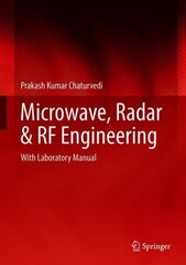 Microwave, Radar & RF Engineering: With Laboratory Manual 1st ed. 2018 hind ja info | Ühiskonnateemalised raamatud | kaup24.ee