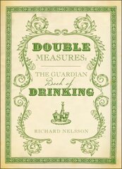 Double Measures: The Guardian Book of Drinking hind ja info | Retseptiraamatud  | kaup24.ee
