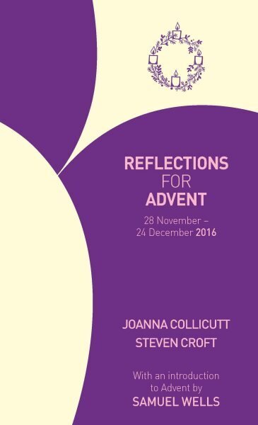 Reflections for Advent 2016: 28 November - 24 December 2016 цена и информация | Usukirjandus, religioossed raamatud | kaup24.ee