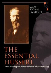 Essential Husserl: Basic Writings in Transcendental Phenomenology цена и информация | Исторические книги | kaup24.ee
