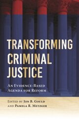 Transforming Criminal Justice: An Evidence-Based Agenda for Reform цена и информация | Книги по социальным наукам | kaup24.ee