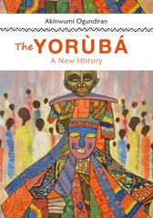 Yoruba: A New History цена и информация | Исторические книги | kaup24.ee