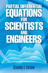 Partial Differential Equations for Scientists and Engineers hind ja info | Ühiskonnateemalised raamatud | kaup24.ee