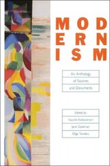 Modernism: An Anthology of Sources and Documents hind ja info | Ajalooraamatud | kaup24.ee