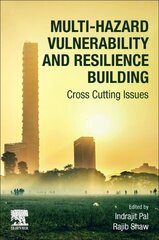 Multi-Hazard Vulnerability and Resilience Building: Cross Cutting Issues hind ja info | Majandusalased raamatud | kaup24.ee