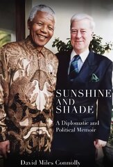 Sunshine and Shade: A Diplomatic and Political Memoir hind ja info | Elulooraamatud, biograafiad, memuaarid | kaup24.ee