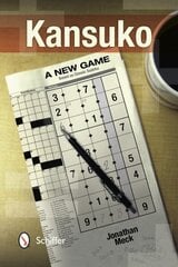 Kansuko: A New Game Based on Classic Sudoku цена и информация | Книги о питании и здоровом образе жизни | kaup24.ee