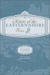 Rivers of the Eastern Shore, 2nd Edition: Seventeen Maryland Rivers 2 hind ja info | Tervislik eluviis ja toitumine | kaup24.ee