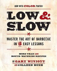 Low & Slow: Master the Art of Barbecue in 5 Easy Lessons цена и информация | Книги рецептов | kaup24.ee