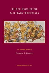 Three Byzantine Military Treatises цена и информация | Исторические книги | kaup24.ee