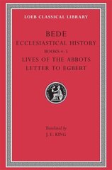 Ecclesiastical History, Volume II: Books 45. Lives of the Abbots. Letter to Egbert, Volume II hind ja info | Usukirjandus, religioossed raamatud | kaup24.ee