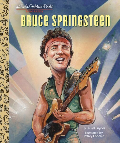 Bruce Springsteen A Little Golden Book Biography hind ja info | Noortekirjandus | kaup24.ee
