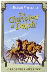 Roman Mysteries: The Charioteer of Delphi: Book 12 цена и информация | Книги для подростков и молодежи | kaup24.ee