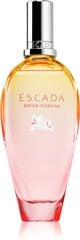 Brisa Cubana Eau De Toilette Escada, 100ml hind ja info | Naiste parfüümid | kaup24.ee