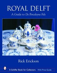 Royal Delft: A Guide to De Porceleyne Fels hind ja info | Kunstiraamatud | kaup24.ee