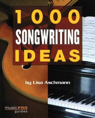 1000 Songwriting Ideas цена и информация | Книги об искусстве | kaup24.ee