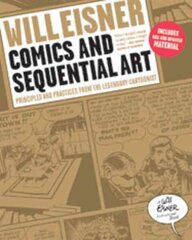 Comics and Sequential Art: Principles and Practices from the Legendary Cartoonist hind ja info | Kunstiraamatud | kaup24.ee