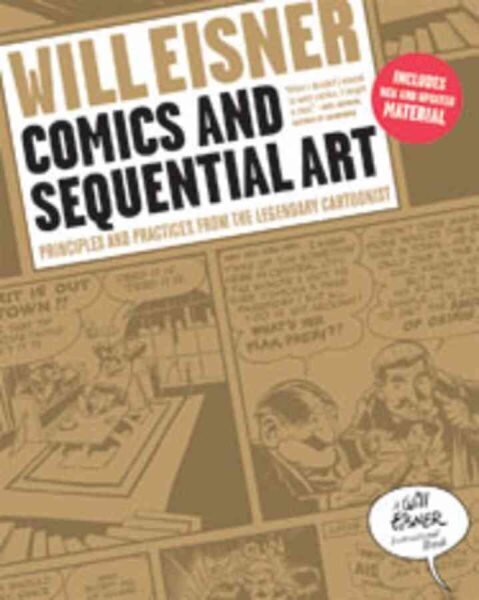 Comics and Sequential Art: Principles and Practices from the Legendary Cartoonist hind ja info | Kunstiraamatud | kaup24.ee