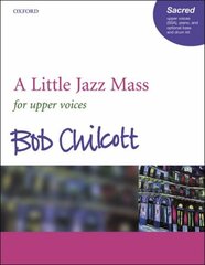 Little Jazz Mass SSA vocal score hind ja info | Kunstiraamatud | kaup24.ee
