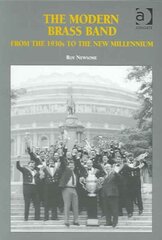 Modern Brass Band: From the 1930s to the New Millennium цена и информация | Книги об искусстве | kaup24.ee