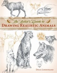 Artist's Guide to Drawing Realistic Animals hind ja info | Kunstiraamatud | kaup24.ee