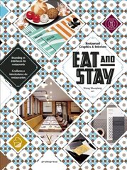 Eat and Stay - Restaurant Graphics and Interiors цена и информация | Книги об искусстве | kaup24.ee