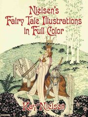 Nielsen'S Fairy Tale Illustrations in Full Color цена и информация | Книги об искусстве | kaup24.ee