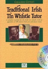 Geraldine Cotter's Traditional Irish Tin Whistle Tutor hind ja info | Kunstiraamatud | kaup24.ee