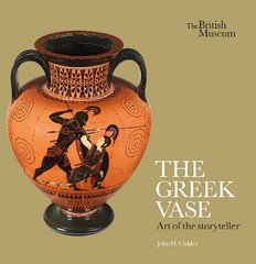 Greek Vase: Art of the storyteller цена и информация | Книги об искусстве | kaup24.ee