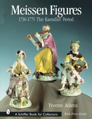 Meissen Figures 1730-1775: The Kaendler Period hind ja info | Kunstiraamatud | kaup24.ee