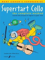 Superstart Cello: The Complete Method (Essential Skills and Pieces for Beginner to Grade 1 Level) цена и информация | Книги об искусстве | kaup24.ee