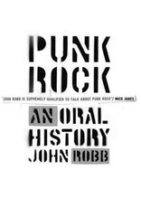 Punk Rock: An Oral History hind ja info | Kunstiraamatud | kaup24.ee