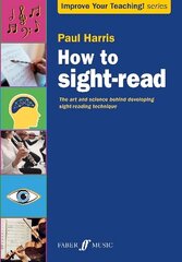 How to sight-read hind ja info | Kunstiraamatud | kaup24.ee