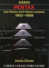 Asahi Pentax and Pentax SLR 35mm Cameras, 1952-89 цена и информация | Книги по фотографии | kaup24.ee