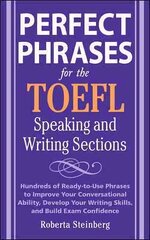 Perfect Phrases for the TOEFL Speaking and Writing Sections hind ja info | Võõrkeele õppematerjalid | kaup24.ee