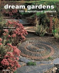 Dream Gardens: 100 Inspirational Gardens hind ja info | Aiandusraamatud | kaup24.ee