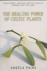 Healing Power of Celtic Plants цена и информация | Самоучители | kaup24.ee