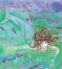 Can You Catch a Mermaid? цена и информация | Книги для малышей | kaup24.ee