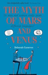 Myth of Mars and Venus: Do men and women really speak different languages? цена и информация | Пособия по изучению иностранных языков | kaup24.ee