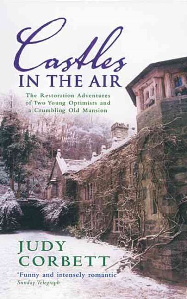 Castles In The Air: The Restoration Adventures of Two Young Optimists and a Crumbling Old Mansion цена и информация | Elulooraamatud, biograafiad, memuaarid | kaup24.ee