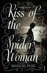 Kiss of the Spider Woman: The Queer Classic Everyone Should Read цена и информация | Фантастика, фэнтези | kaup24.ee