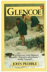 Glencoe: The Story of the Massacre цена и информация | Исторические книги | kaup24.ee