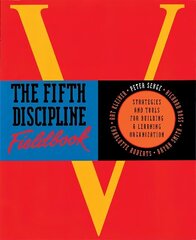 Fifth Discipline Fieldbook: Strategies for Building a Learning Organization цена и информация | Книги по экономике | kaup24.ee