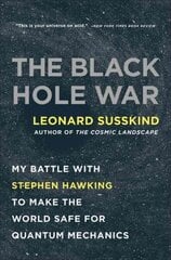 Black Hole War: My Battle with Stephen Hawking to Make the World Safe for Quantum Mechanics hind ja info | Majandusalased raamatud | kaup24.ee