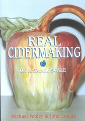 Real Cider Making on a Small Scale цена и информация | Книги рецептов | kaup24.ee