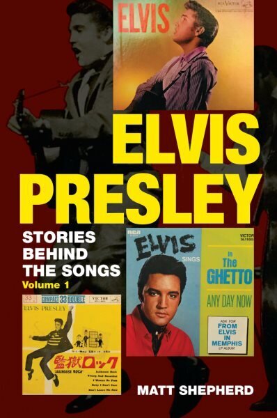 Elvis Presley: Stories Behind the Songs (Volume 1) hind ja info | Kunstiraamatud | kaup24.ee