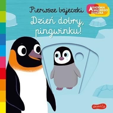 Tere hommikust, pingviin! цена и информация | Lasteraamatud | kaup24.ee