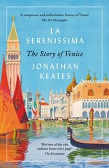 La Serenissima, The Story of Venice цена и информация | Путеводители, путешествия | kaup24.ee