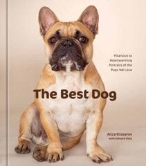The Best Dog hind ja info | Kunstiraamatud | kaup24.ee